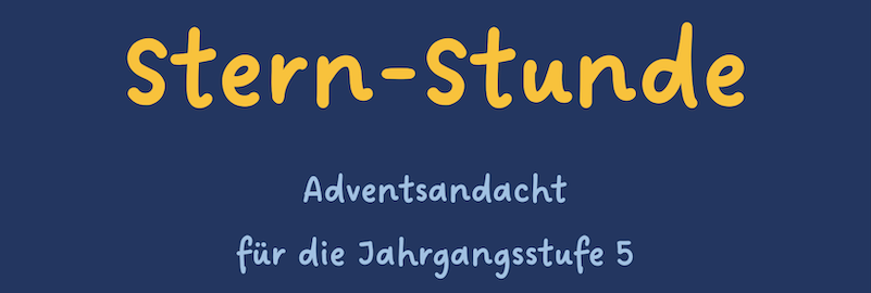 Ankündigung: Adventsandacht für die Jahrgangsstufe 5